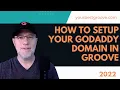 NEW How to Setup your Godaddy Domain in Groove