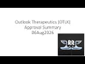 Outlook Therapeutics OTLK Approval Summary 06Aug2026