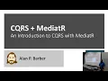 Introduction to the CQRS pattern with Mediatr - Alan Barber