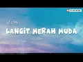 LANGIT MERAH MUDAH - AFGAN - LIRIK LAGU (SOUNDTRACK FROM AGENSI RUMAH TANGGA)