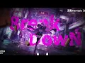 涅默Nemesis【8reak DowN】(Hunter Milo Remix) ✧