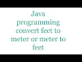 Java convert feet to meters