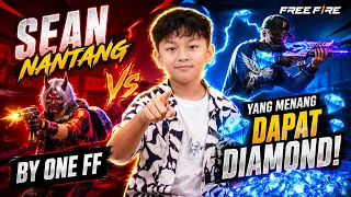 SEAN NANTANG BY ONE FREE FIRE !! YANG MENANG DAPAT DIAMOND