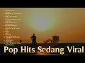 Download Lagu Lagu Pop Indonesia 2025 - Musik Hits yang Lagi Diminati