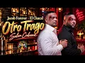 Jacob Forever ❌ El Chacal - Otro Trago | Salsa Cubana