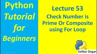Python Program to Check Number is Prime or Composite using For Loop Python Tutorial for Beginners