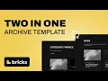 A Better Blog Archive Template Setup - Bricks Builder Tutorial
