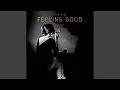 Feeling Good