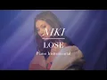 Download Lagu NIKI - Lose Piano Instrumental (Karaoke/Lyrics)