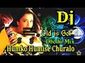 Download Lagu Hindi DJ 2018 || Humko Humise Churalo || Dj Dholki Mix || Hindi Old is Gold Song