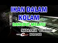 Download Lagu karaoke ikan dalam kolam nada pria kn7000 lagu dangdut qasidah melayu