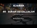 Download Lagu 99 - Surah Az-Zalzalah | Mishary Rashid Alafasy | English Translation