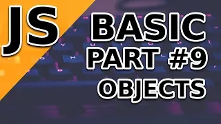 JavaScript Basic Tutorial Object-Properties Methods Part 9