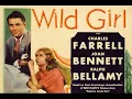Wild Girl with Charles Farrell 1932 - 1080p Film