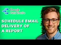 How to Schedule Email Delivery of a Google Data Studio Report 2026 Full Guide
