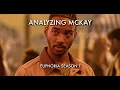 ANALYZING MCKAY EUPHORIA SEASON 1