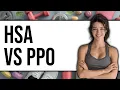 Difference Between HSA and PPO