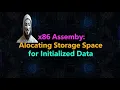 Assembly Programming Allocating storage space for initialized data