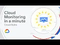 Cloud Monitoring in a minute