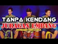 Download Lagu TANPA KENDANG ~ JURAGAN EMPANG • INSTRUMEN VERSI KOPLO