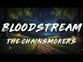 Download Lagu The Chainsmokers - Bloodstream (Clean - Lyrics)
