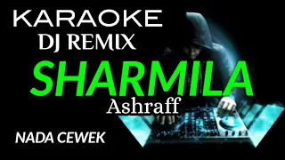dj sarmila ashraff karaoke dj remix nada cewek 