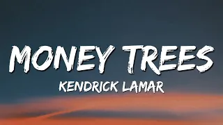 Download Kendrick Lamar - Money Trees (Lyrics) | that's just how i feel be the last one out to get this dough MP3