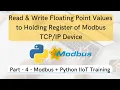 Read Write Floating Point Values to Holding Register Part - 4 Modbus Python IIoT Training