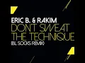 Don't Sweat The Technique (BL Socks Remix)