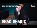 Bhad Bhabie Takes a Lie Detector Test Did She Really Make Millions From OnlyFans Fuse