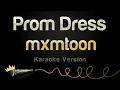 Download Lagu mxmtoon - Prom Dress (Karaoke Version)