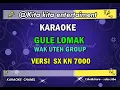 Download Lagu KARAOKE GULE LOMAK - WAK UTEH GROUP