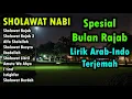 Lagu SHOLAWAT BULAN RAJAB SYABAN RAMADHAN - KUMPULAN SHOLAWAT MERDU PENYEJUK HATI LIRIK ARAB INDONESIA
