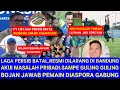 Download Lagu 😱Laga Persib BATAL.RESMI Dilarang diBandung.Ada Masalah Pribadi.Bojan Pemain Diaspora.Guling Guling