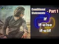 Python Conditional Statements - Part 1 if if-else if-elif Abhinav Tonk