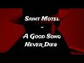 Saint Motel - A Good Song Never Dies (Lyrics)