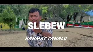 Download SLEBEW ! - Rahmat Tahalu [ Music Video ] MP3