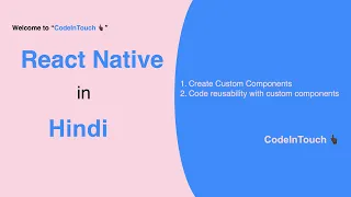 React Native Tutorials in Hindi 2021 - 3 Create custom components