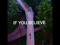 Download Lagu IF YOU BELIEVE - Patch Crowe - 1 HOUR