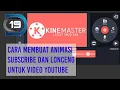 Download Lagu tutorial cara membuat animasi subscribe dan lonceng pada video YouTube II#aplikasikinemaster