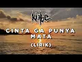 Kobe - Cinta Ga Punya Mata (Lirik)
