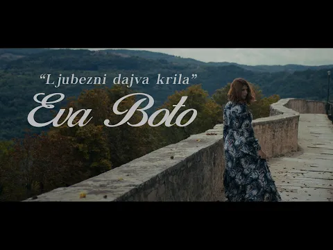 Video Thumbnail: Eva Boto - LJUBEZNI DAJVA KRILA (Official Video)