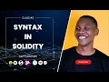 Class 3 Solidity Syntax