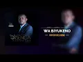 Download Lagu WA BIYUKENO AVEC PAST JOEL KABWE