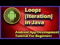 For While and Do While Loops In Java Android App Development Tutorial For Beginners