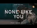 Download Lagu None Like You feat. Marie Welch | Official Live Video | Jesus Culture