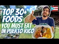 Top 30 Foods You MUST Eat In Puerto Rico And Precisely Where to Get Authentic Puerto Rican Food