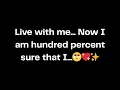 Download Lagu Live with me... Now I am hundred percent sure that I...🥺💖✨