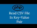 PHP Read CSV File In Key-Value Pair
