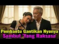Lagu PEMBANTU 'OBATI' DERITA RAHASIA DIREKTUR 70 TAHUN, HINGGA HUBUNGAN MEREKA KEBABLASAN.